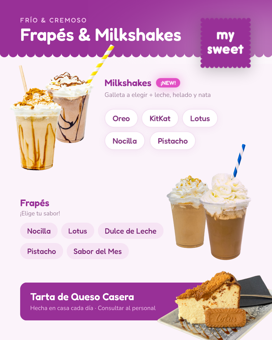 Frapés y milkshakes con crema y galleta, sabores Oreo, KitKat, Lotus, Nocilla, pistacho, tarta de queso casera