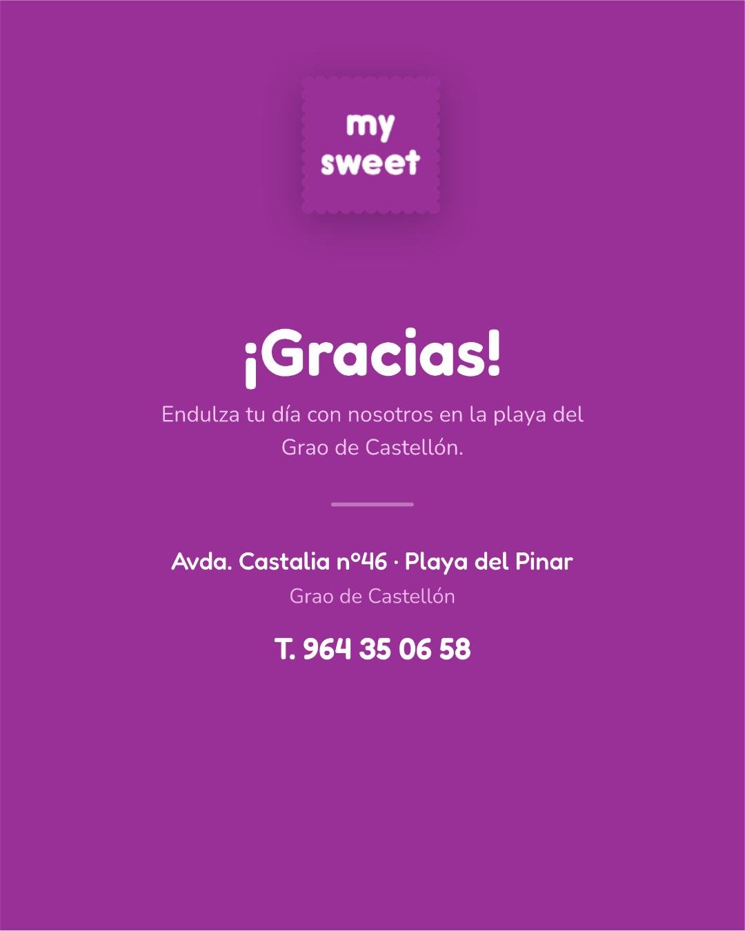 Fondo morado con el texto "¡Gracias!" y detalles de contacto de My Sweet en la playa del Grao de Castellón.