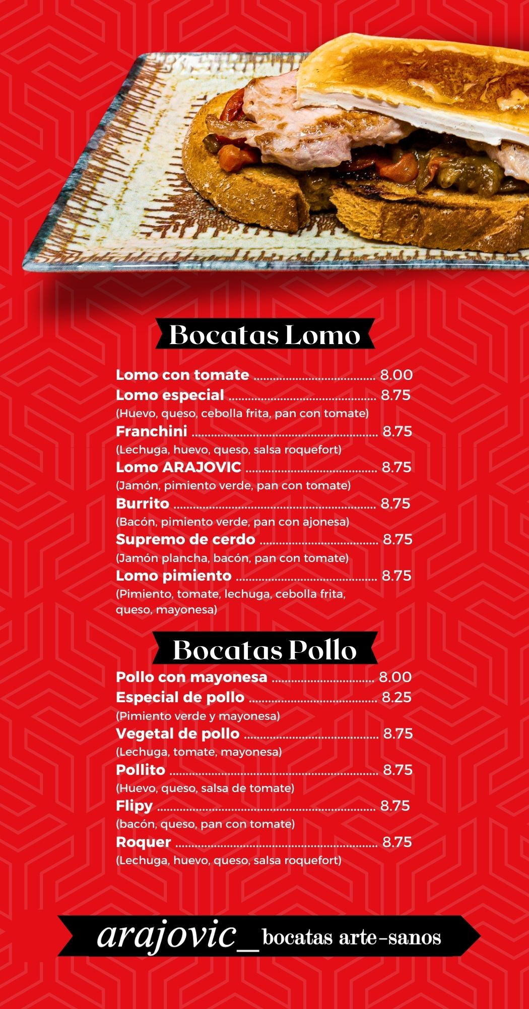 Menú de bocatas con precios sobre fondo rojo, destaca bocata de lomo con tomate y bocata ARAJOVIC con pimiento verde.