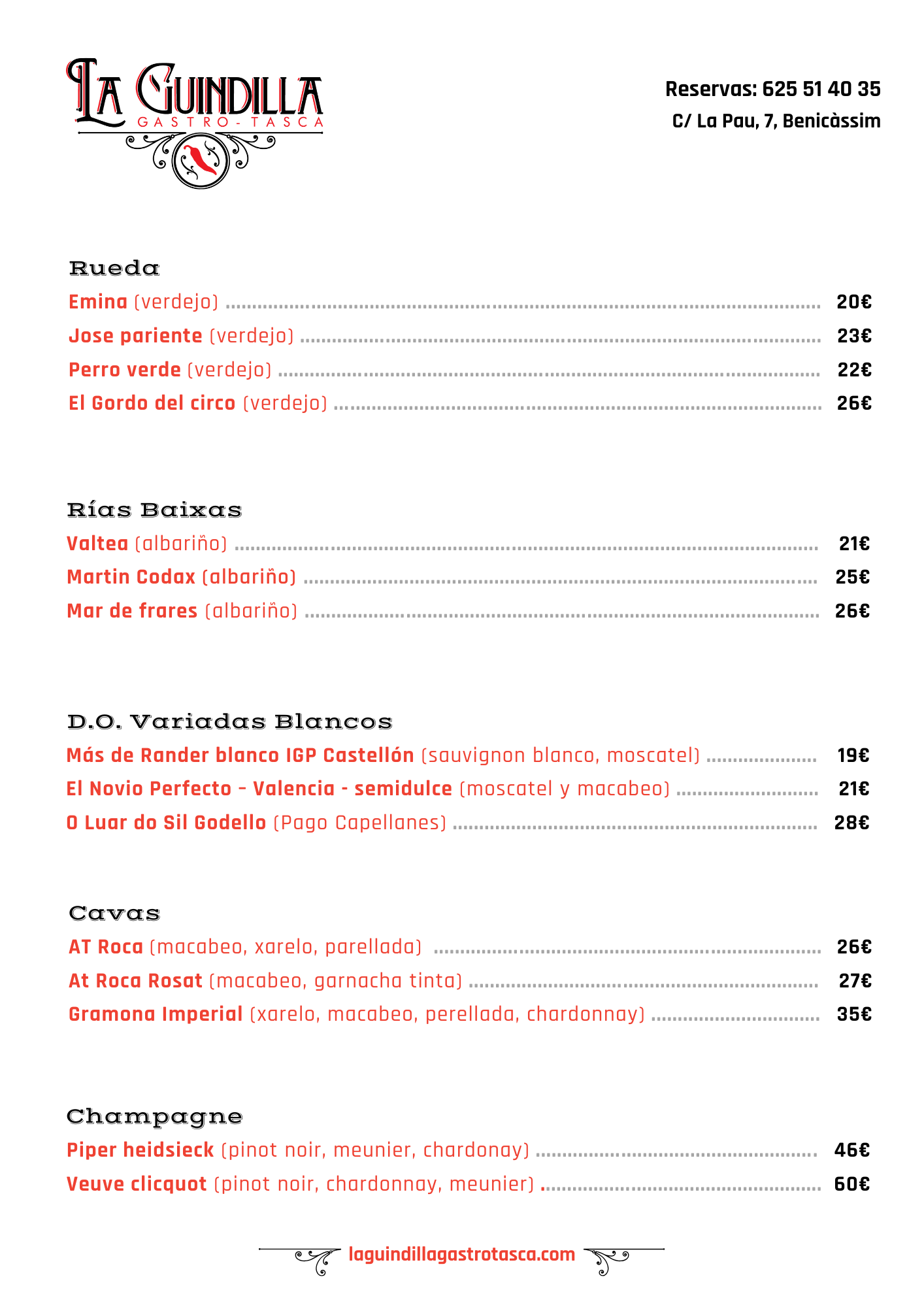 Menú de vinos con secciones de Rueda, Rías Baixas, D.O. Variadas Blancos, Cavas y Champagne en La Guindilla, Benicàssim.
